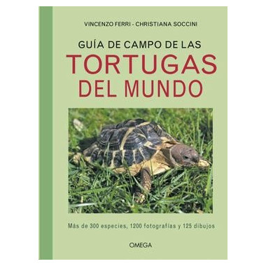 GUIA DE CAMPO DE LAS TORTUGAS DEL MUNDO