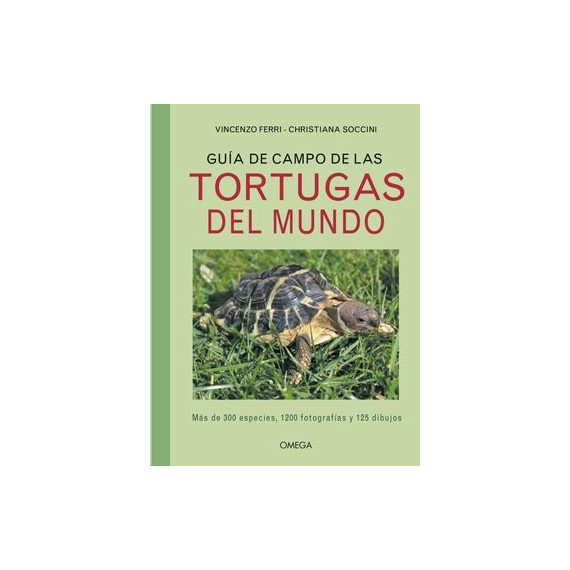 GUIA DE CAMPO DE LAS TORTUGAS DEL MUNDO