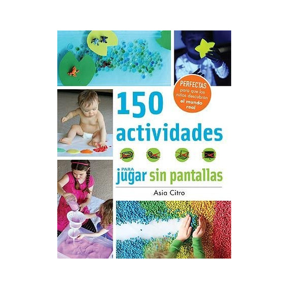 150 actividades para jugar sin pantallas