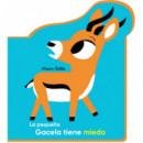 La peque�a Gacela tiene miedo