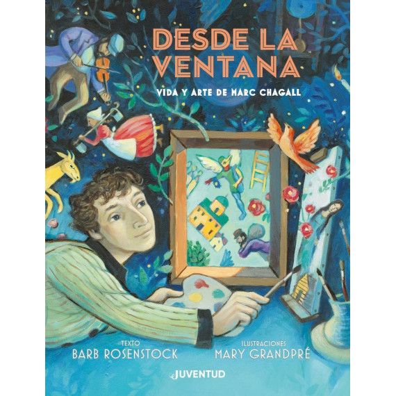 Desde la ventana. Vida y arte de Marc Chagall