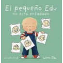 El peque�o Edu no est� enfadado
