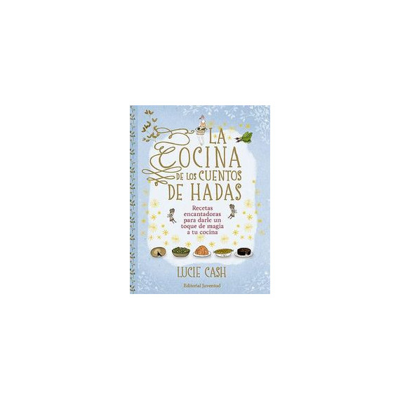 La cocina de los cuentos de hadas