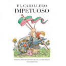 El caballero impetuoso