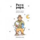 Pero papa ...