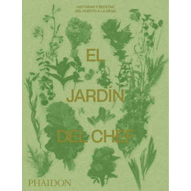 EL JARDIN DEL CHEF: HISTORIAS Y RECETAS DEL H