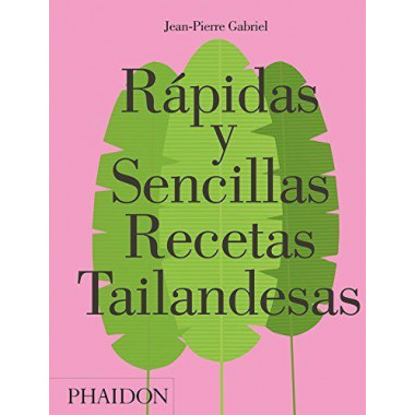 RAPIDAS Y SENCILLAS RECETAS TAILANDESAS