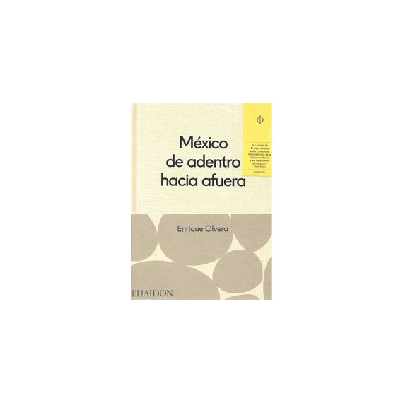 M�xico desde adentro hacia fuera