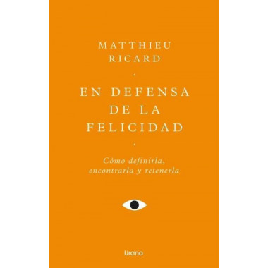 EN DEFENSA DE LA FELICIDAD