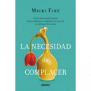 La necesidad de complacer