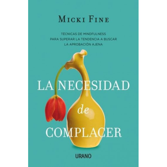 La necesidad de complacer