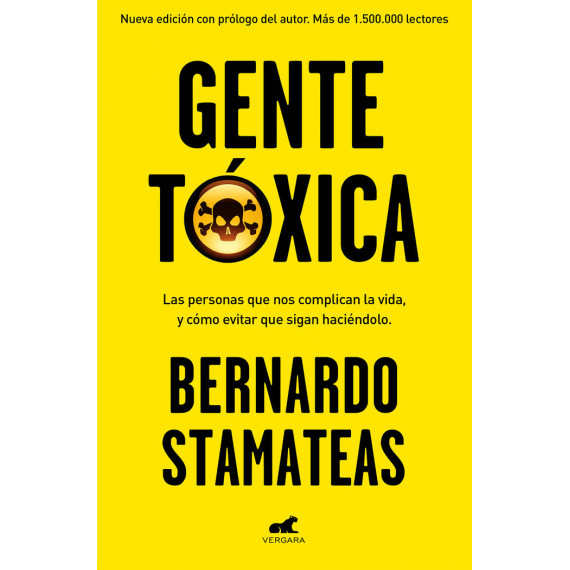 Gente t�xica (nueva edici�n con pr�logo del autor)