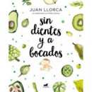 Sin dientes y a bocados