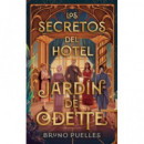 LOS SECRETOS DEL HOTEL JARDIN DE ODETTE