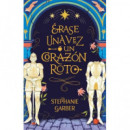 ERASE UNA VEZ UN CORAZON ROTO