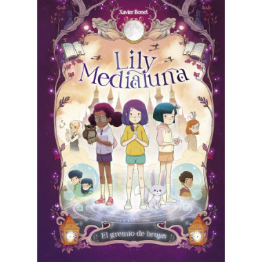 Lily Medialuna 2 - El gremio de las brujas
