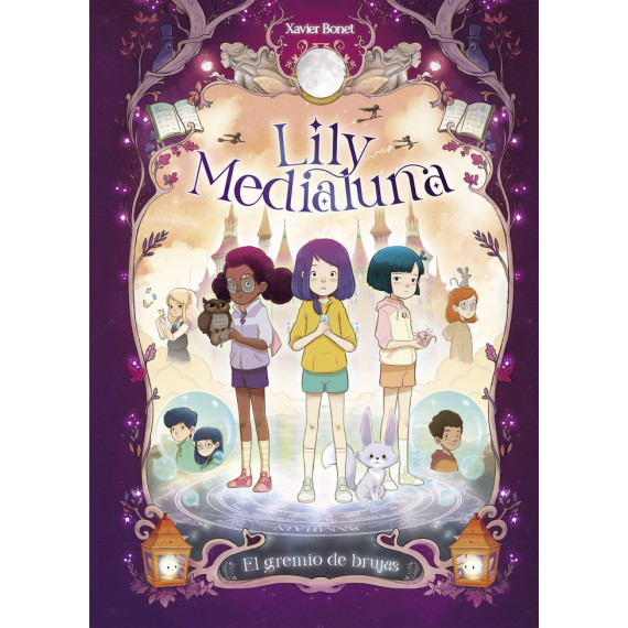 Lily Medialuna 2 - El gremio de las brujas