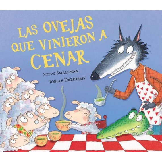 LAS OVEJAS QUE VINIERON A CENAR (LA OVEJITA QUE VINO A CENAR)