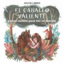 EL CABALLO VALIENTE Y OTROS CUENTOS PARA LEER EN FAMILIA