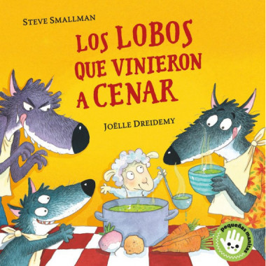 Los lobos que vinieron a cenar (Peque�as manitas)