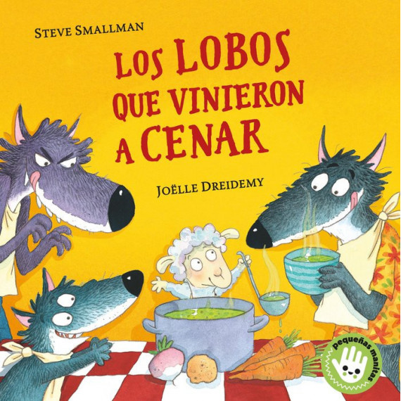 Los lobos que vinieron a cenar (Peque�as manitas)