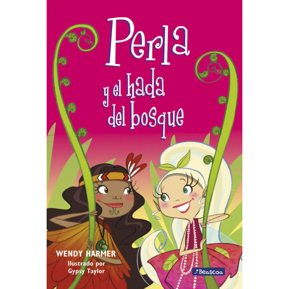 Perla y el hada del bosque (Colecci�n Perla)