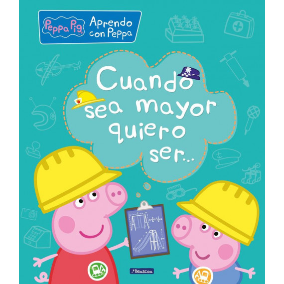 Cuando Sea Mayor, Quiero Ser... (aprendo con Peppa Pig)