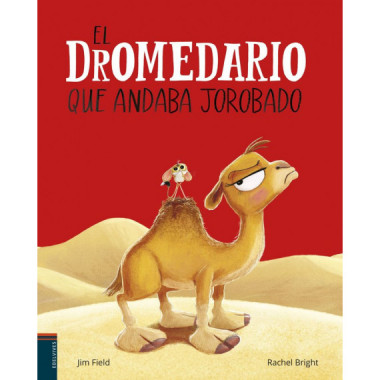 EL DROMEDARIO QUE ANDABA JOROBADO