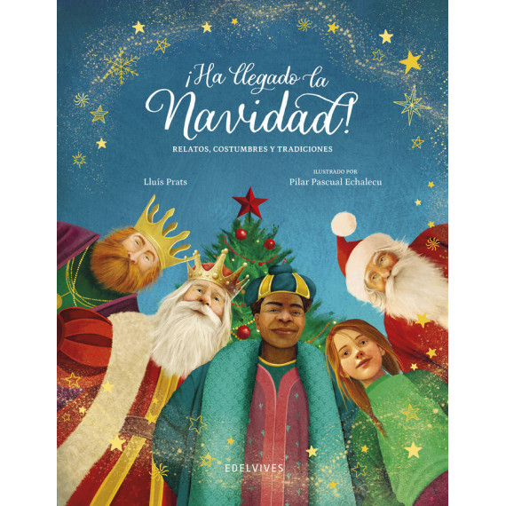 �HA LLEGADO LA NAVIDAD!.RELATOS, COSTUMBRES Y TRADICIONES