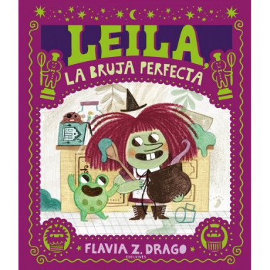 LEILA, LA BRUJA PERFECTA.(ALBUMES ILUSTRADOS)