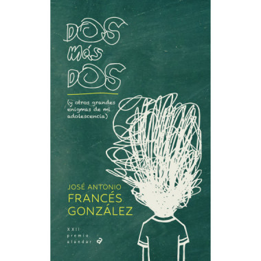 (N).177.- DOS Y + DOS(Y OTROS GRANDES ENIGMAS ADOLESCENCIA)