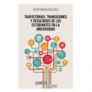 Trayectorias, transiciones y resultados de los estudiantes en la universidad