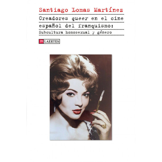 CREADORES QUEER EN EL CINE ESPA�OL DEL FRANQUISMO