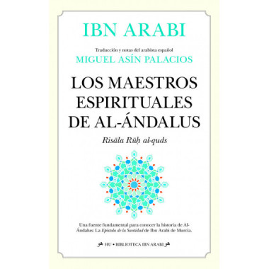 MAESTROS ESPIRITUALES DE AL-ANDALUS,LOS