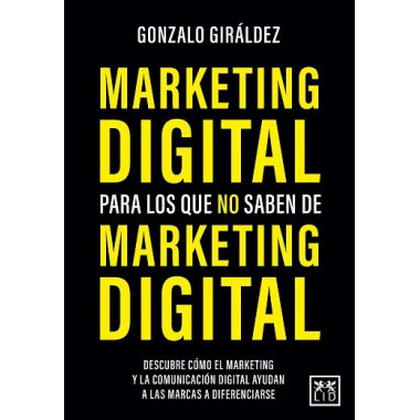 MARKETING DIGITAL PARA LOS QUE NO SABEN DE MARKETING DIGITAL