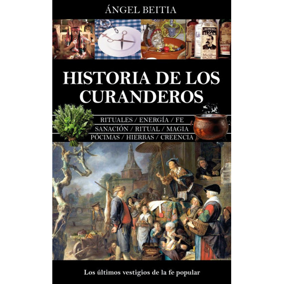 HISTORIA DE LOS CURANDEROS