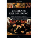 CRIMENES DEL MALIGNO
