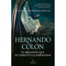 HERNANDO COLON EL BIBLIOFILO QUE SE ENFRENTO AL EMPERADOR
