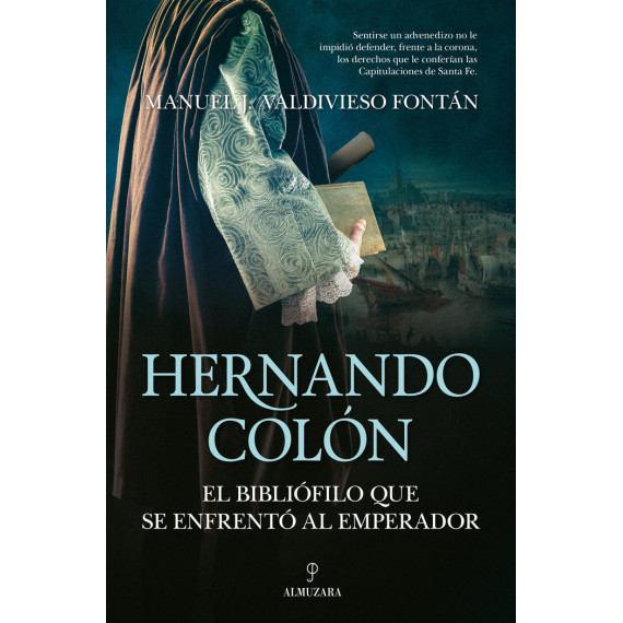 HERNANDO COLON EL BIBLIOFILO QUE SE ENFRENTO AL EMPERADOR