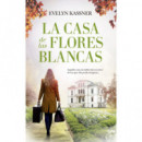 CASA DE LAS FLORES BLANCAS, LA