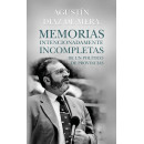MEMORIAS INTENCIONADAMENTE INCOMPLETAS DE UN POLITICO DE PROVINCIAS
