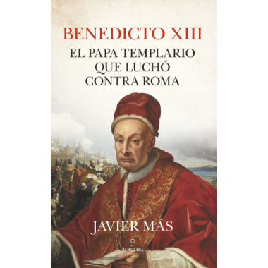 BENEDICTO XII EL PAPA TEMPLARIO QUE LUCHO CONTRA ROMA