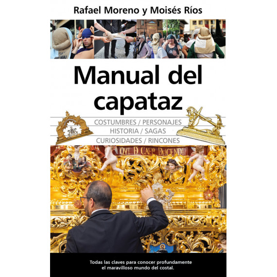 El oficio de capataz en la Semana Santa