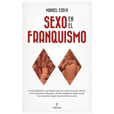 SEXO EN EL FRANQUISMO