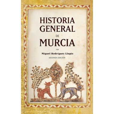 HISTORIA GENERAL DE MURCIA