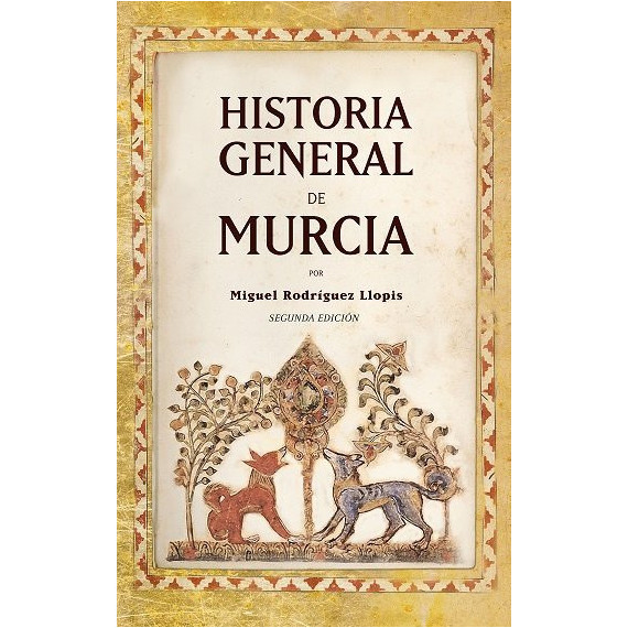HISTORIA GENERAL DE MURCIA