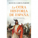 OTRA HISTORIA DE ESPA�A,LA