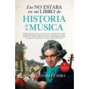 ESO NO ESTABA EN MI LIBRO DE HISTORIA DE LA MUSICA