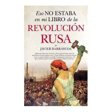Eso no estaba en mi libro de la Revoluci�n rusa