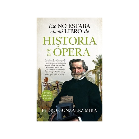 Eso no estaba en mi libro de historia de la �pera